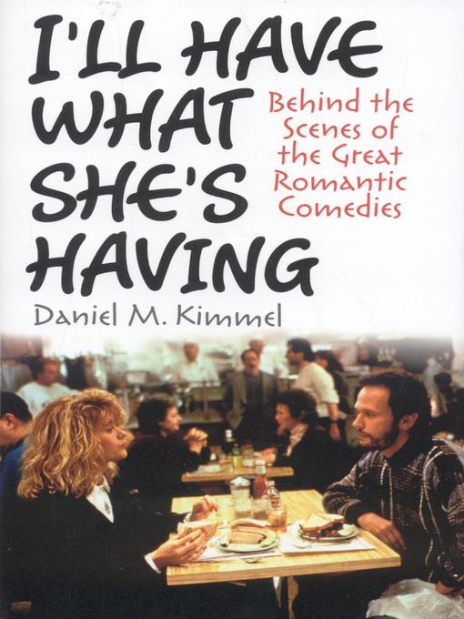 Title details for I'll Have What She's Having by Daniel M. Kimmel - Available